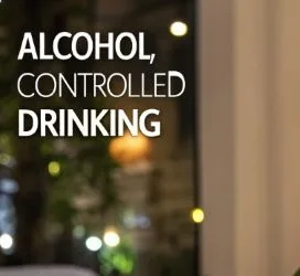 Alcohol - Controlled Drinking CD Number 25