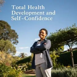 #410 Total Health Development and Self-Confidence