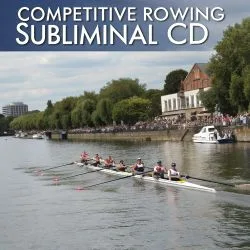 #491 Competitive Rowing Subliminal CD
