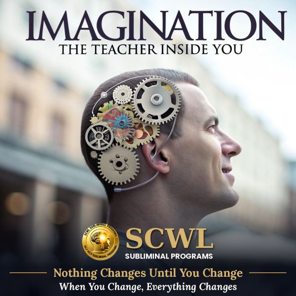 #71 Imagination the Teacher Inside You