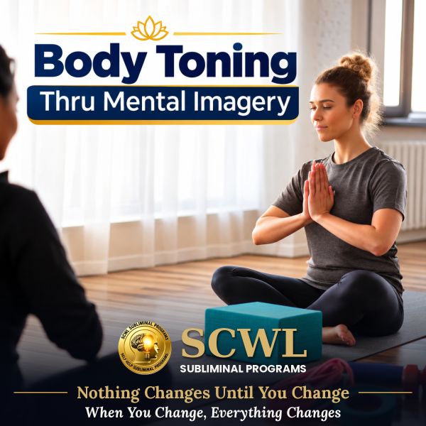 #45 Body Toning Thru Mental Imagery
