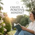 Create A Positive Mindset